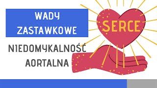 Wady zastawkowe Niedomykalność aortalna [upl. by Burn939]