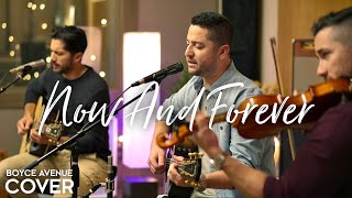 Now And Forever  Richard Marx Boyce Avenue acoustic cover on Spotify amp Apple [upl. by Ursel]