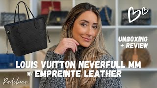 NEW Louis Vuitton Neverfull MM Empreinte Leather UNBOXING  REVIEW [upl. by Garvin]