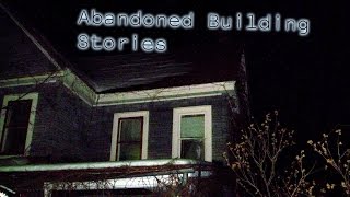 3 Creepy Abandoned Building Horror Stories [upl. by Assirrac28]