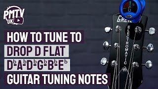 Drop D Flat Tuning DbAbDbGbBbEb  Guitar Tuning Notes amp How To Guide [upl. by Rendrag339]