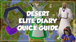 Desert Elite Diary Quick Guide  Old School RunescapeOSRS [upl. by Morel]