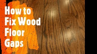 How to Fix Wood Floor Gaps Easily [upl. by Hoeve]