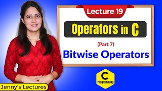 C19 Operators in C  Part 7 Bitwise OperatorsII  C Programming Tutorials [upl. by Seumas]