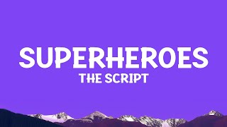 TheScript  Superheroes Lyrics [upl. by Chaney]