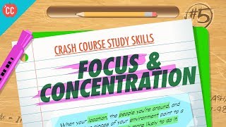 Focus amp Concentration Crash Course Study Skills 5 [upl. by Priscella]