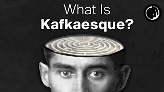 What Is Kafkaesque  The Philosophy of Franz Kafka [upl. by Finbar287]