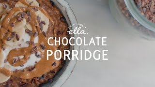 Five Minute Chocolate Porridge  Vegan  Deliciously Ella [upl. by Engleman]