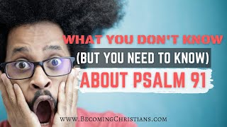 What does Psalm 911 Mean [upl. by Eislrahc]