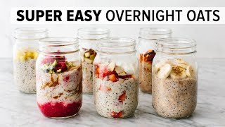 OVERNIGHT OATS  easy healthy breakfast amp 6 flavor ideas [upl. by Nomra]