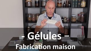 Gelules  comment les fabriquer vousmême [upl. by Mallin]