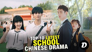 Top 12 Latest School Chinese Dramas [upl. by Ycrem]