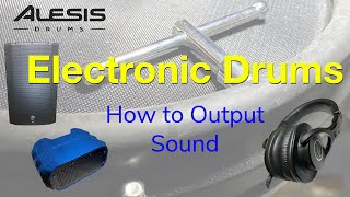 Electronic Drums  How to Output Sound [upl. by Burgess]