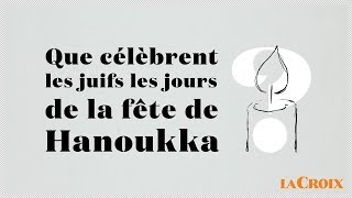 Que célèbrent les juifs les jours de la fête de Hanoukka   Le tour de la question [upl. by Suhsoj]