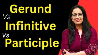 Gerund Vs Infinitive Vs Participle  Basic English Grammar  English With Rani Maam [upl. by Charleton]