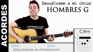 Hombres G acordes de guitarra de SUFRE MAMÓN  Devuélveme a mi chica [upl. by Yelwar]