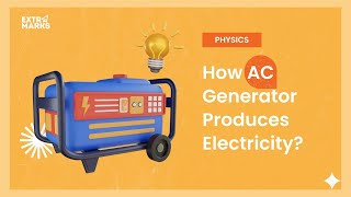 How AC Generator Produces Electricity  Physics  Extramarks [upl. by Darum]