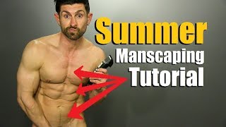 Summer Manscaping Tutorial amp TOTAL BODY Grooming Guide [upl. by Colet]