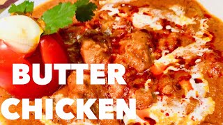 EASY BUTTER CHICKEN RECIPE  MURGH MAKHANI WITH A TWIST [upl. by Lorraine432]