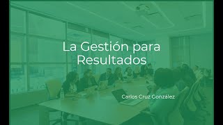 La Gestión para Resultados [upl. by Terle526]