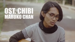 OST CHIBI MARUKO CHAN BAHASA INDONESIA Cover By Tereza [upl. by Ferrick]