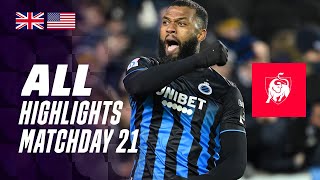 ALL HIGHLIGHTS MATCHDAY 21 👀⚽ Jupiler Pro League 2324 [upl. by Nanahs]