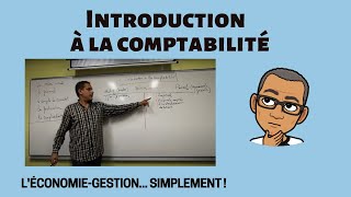 INTRODUCTION A LA COMPTABILITÉ [upl. by Yraillih636]