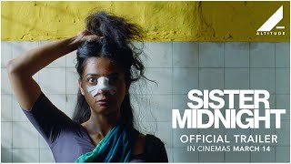 SISTER MIDNIGHT  OFFICIAL TRAILER  IN CINEMAS MARCH 14  Altitude Films [upl. by Nireves641]