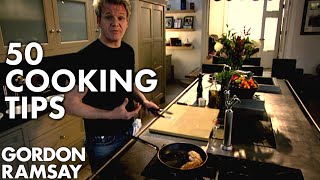 50 Cooking Tips With Gordon Ramsay  Part Two [upl. by Noterb464]