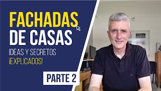 💣🙋👌 FACHADAS de CASAS ¡¡Explicadas 2ª Parte ★【Más IDEAS y SECRETOS para Diseñar Casas Modernas】 [upl. by Toney]