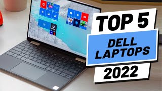 Top 5 BEST Dell Laptops of 2022 [upl. by Cathy]