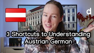 3 Shortcuts to Understanding Austrian German for English Speakers in Vienna [upl. by Aerua600]