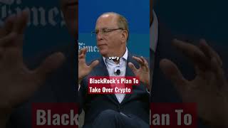 BlackRock’s Plan To Take Over Crypto [upl. by Susejedairam]