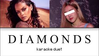 KARAOKE DUET Diamonds  Rihanna [upl. by Gallard]