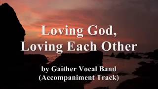 Loving God Loving Each Other  Southern Gospel Karaoke [upl. by Berty]