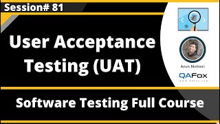 User Acceptance Testing UAT Software Testing  Session 81 [upl. by Hoon454]