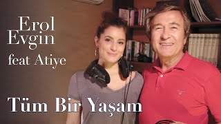 Erol Evgin feat Atiye – Tüm Bir Yaşam Kamera Arkası  Müzik Video [upl. by Kleiman]