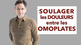 Dorsalgie  un exercice pour soulager la douleur entre les omoplates [upl. by Aurelio]