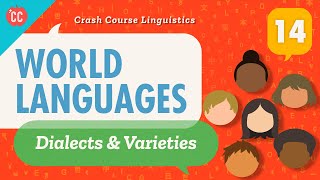 World Languages Crash Course Linguistics 14 [upl. by Trakas]