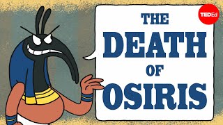 The Egyptian myth of the death of Osiris  Alex Gendler [upl. by Rasla515]