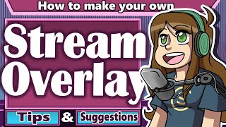 How to Make an Overlay for Streaming Tips for Artists and Gamers [upl. by Jolyn]