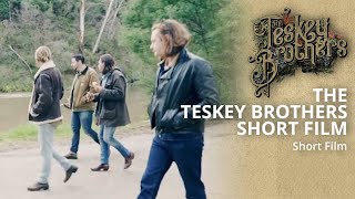 A short film about The Teskey Brothers [upl. by Nofets]