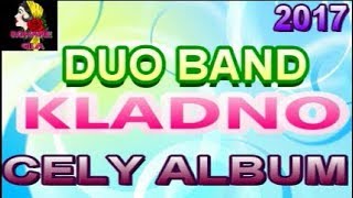 duo band kladno CELY ALBUM 2017 [upl. by Adla]