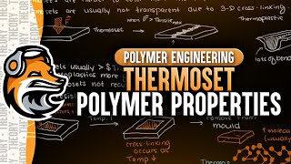 Thermoset Polymer Properties  Polymer Engineering [upl. by Follansbee]