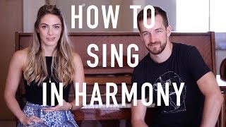 How To Sing In Harmony  Beginners Introduction [upl. by Suzie]