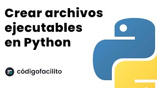 Crear Archivos Ejecutables con Python [upl. by Leventhal]