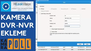 Hilookvision cihaz ekleme  Hilook programla ip kamera dvr nvr izleme [upl. by Atthia]