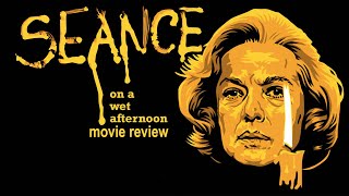 Seance on a wet afternoon  1964  Movie Review  Network Releasing  Richard Attenborough [upl. by Gneh]