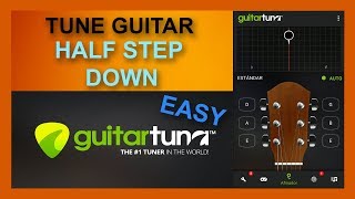 Tune Guitar Half Step Down  Guitar Tuna [upl. by Ma]