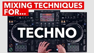 Mixing Techniques for Techno  Pioneer DJ XDJXZ [upl. by Ramor]